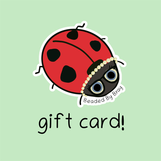 Beaded By Bray Gift Card
